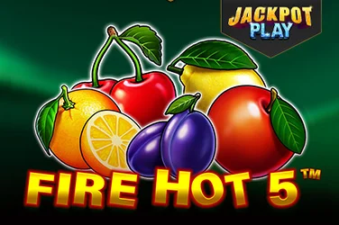 Fire Hot 5 Jackpot Play
